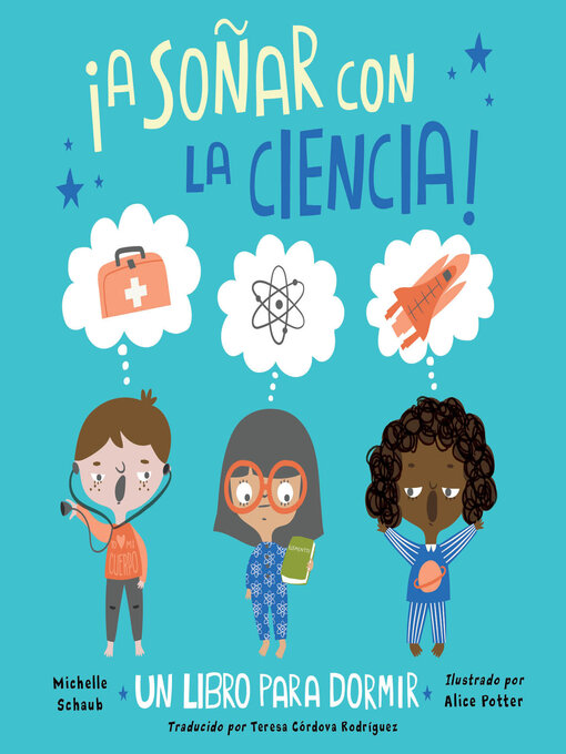 Title details for ¡A soñar con la ciencia! (Spanish Edition) by Michelle Schaub - Available